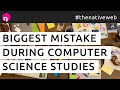 My Biggest Mistake in CS & Lessons Learned π‘