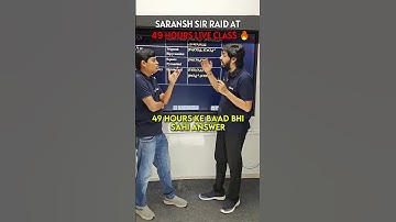 Saransh Sir RAID at 50 Hours Live class 🚨😱 | IIT Motivation #shorts #esaral #iitbombay