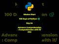 Python Tutorial for Beginners | Day 54 | Advance Comprehension: Comprehension with if/else #python