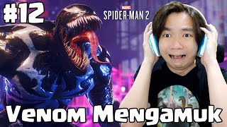 Venom Mengamuk, Serem Banget - Marvel's Spiderman 2 Indonesia #12