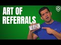 Master The Art Of Referrals - How One Referral Made Me $50 Million