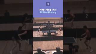 Ping-Pong That Shifted History