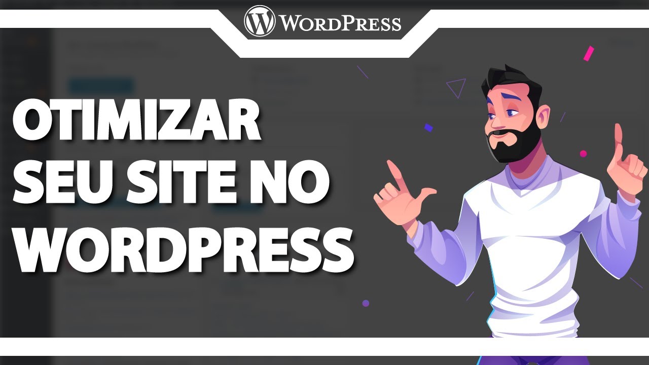 Como otimizar seu site no WordPress ATUALIZADO 2024 - YouTube