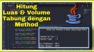 Menghitung Luas Permukaan dan Volume Tabung dengan menggunakan Method | Pemrograman Java