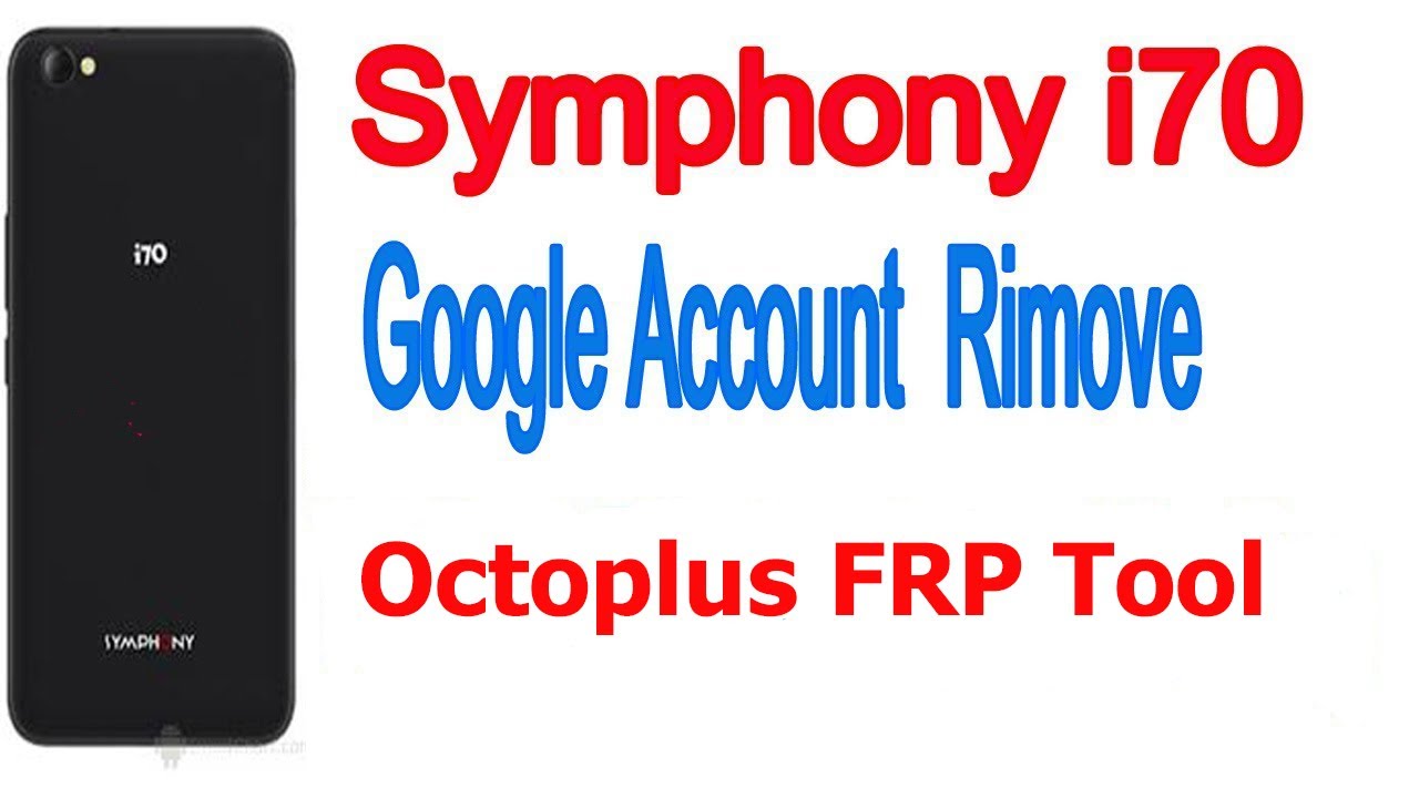 SYMPHONY I70 FRP BYPASS 100% OK Octoplus FRP Tool