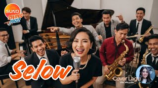 Selow – Via Vallen | Swing Jazz Cover (Santai, Ikhlas & Dewasa)