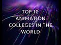 TOP 10 ANIMATION COLLEGES IN THE WORLD