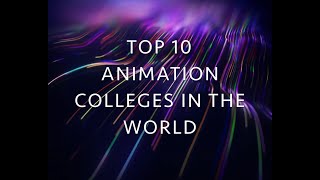 TOP 10 ANIMATION COLLEGES IN THE WORLD