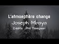 Latmosphre change  joseph mbaya
