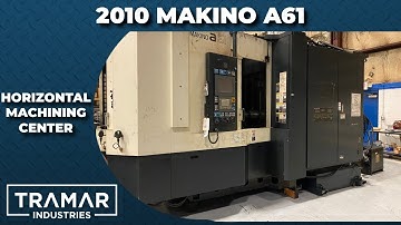 2010 Makino a61 CNC Horizontal Machining Center For Sale
