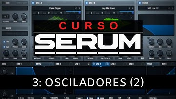 🧪SERUM - #3: Osciladores WARP [Curso Completo] - Tutorial