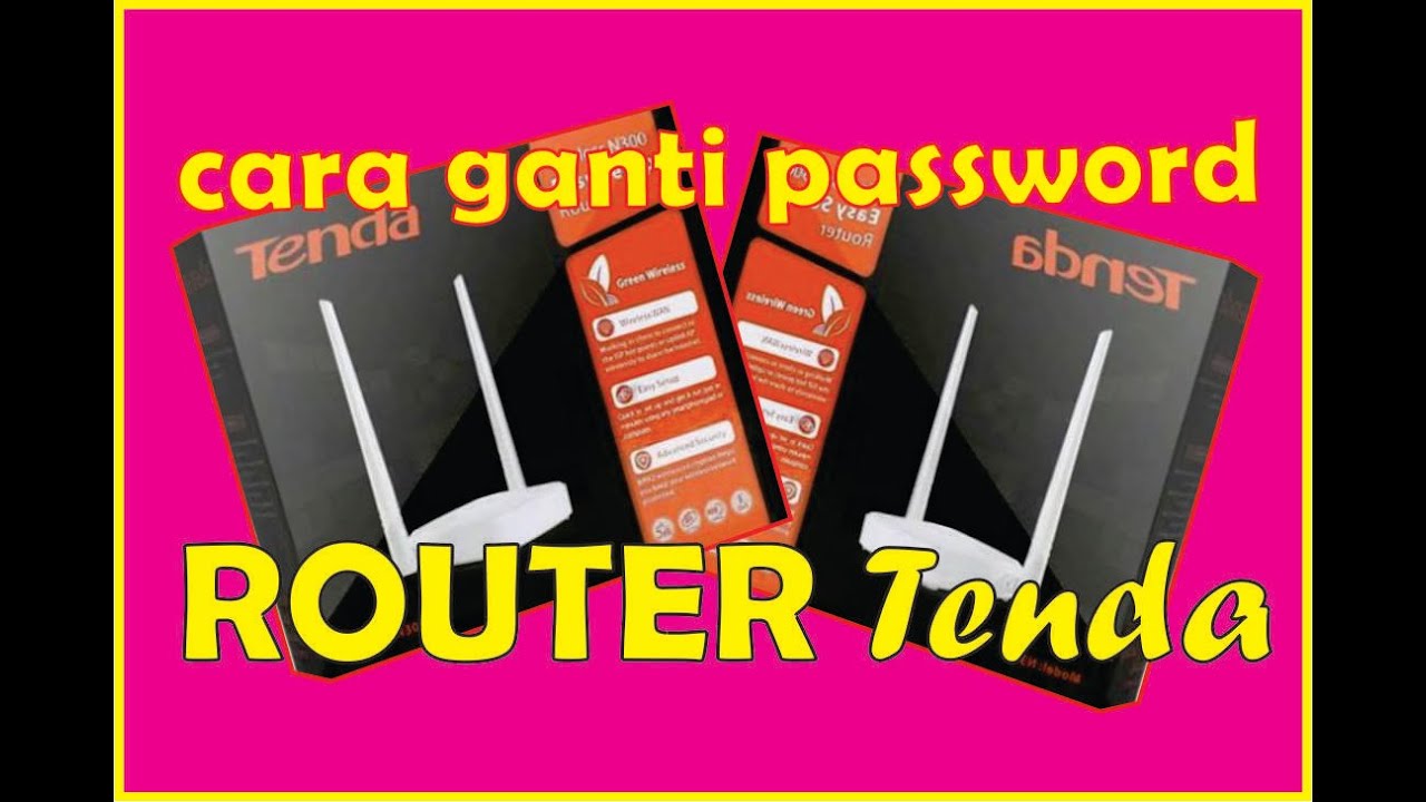 CARA GANTI PASSWORD WIFI ROUTER "Tenda" - YouTube