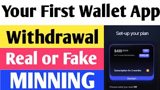 Your First Wallet App Real or Fake |Your First Wallet App |Your First Wallet App Kya Hai |MinningApp screenshot 2