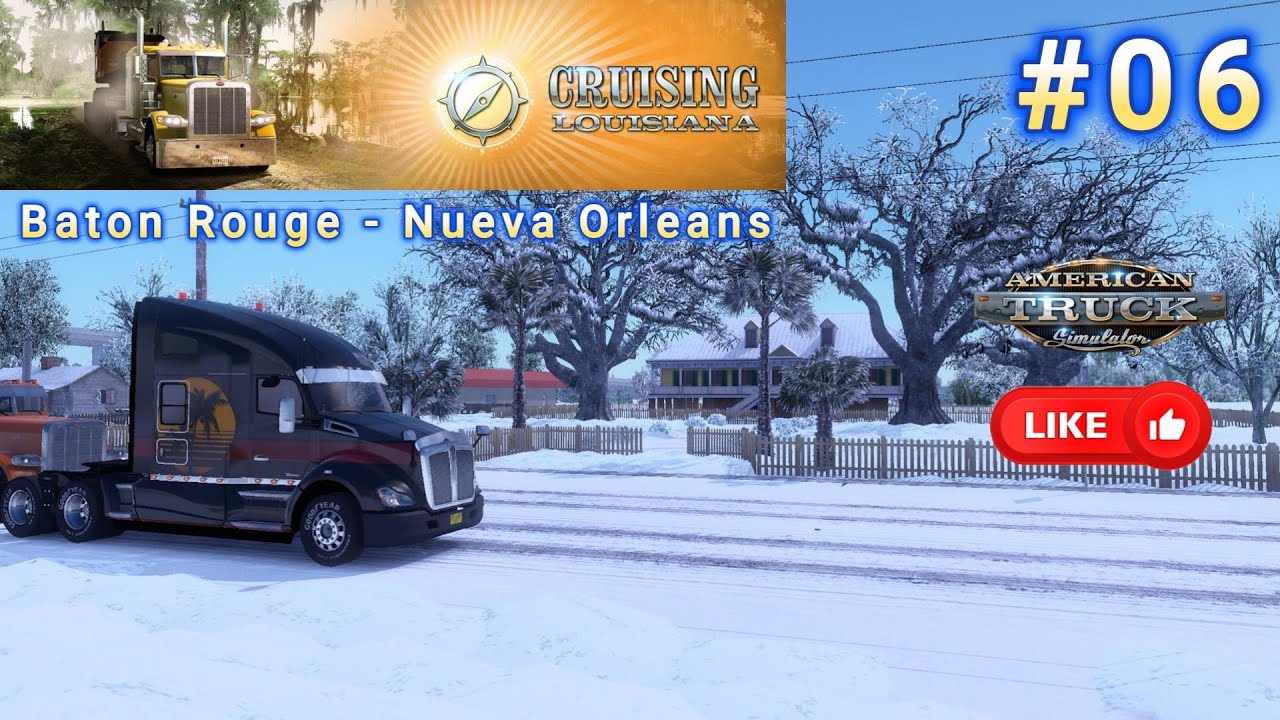 American truck simulator - Cap 06  -  Cruising Louisiana  Event #americantrucksimulator