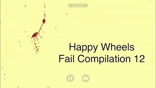 Happy Wheels Fail Compilation 12