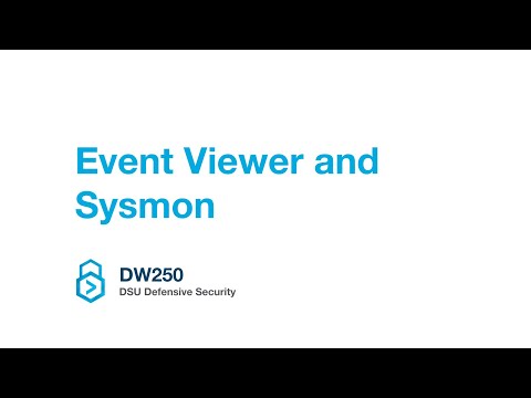 (DW250) Event Viewer and Sysmon