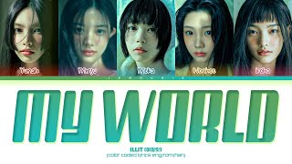 ILLIT (아일릿) My World Lyrics (Color Coded Lyrics)