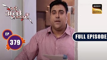 Ashwin Tries To Break Ram | Bade Achhe Lagte Hain - Ep 379 | Full Episode