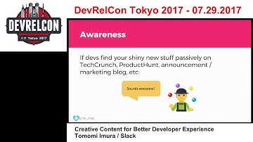 Creative Content for Better Developer Experience by Tomomi Imura, Slack
