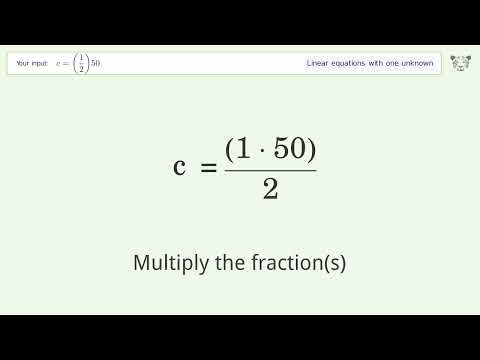 Linear equation with one unknown: Solve c=(1/2)50 step-by-step solution