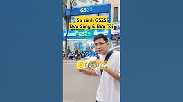 So sánh GS25 "Bữa Sáng" & "Bữa Tối" ? Anh em chọn bữa nào. #reviewanngon #food #viralshorts #shorts