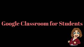 Google Classroom: Viewing Grades and Feedback