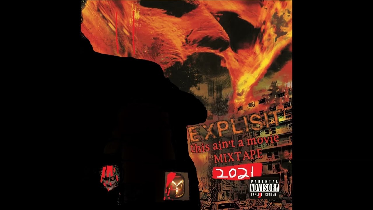 EXPLISIT-This Aint a Movie 2021(MIXTAPE)