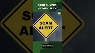 Protect Yourself from Cash Home Buyer Scams on Long Island #RealEstateSafety #homesellingtips