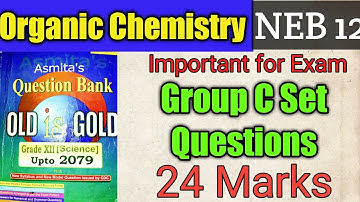 Group C model Question solution 2078/2079 Organic Chemistry 🤟🤟 Important for Exam NEB12