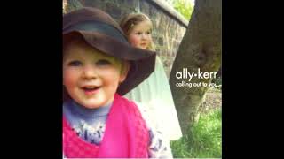 Watch Ally Kerr Calling Out To You video