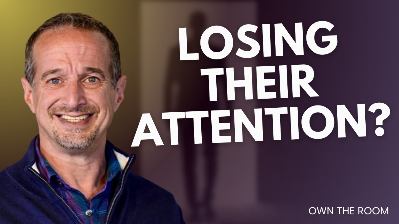 Losing Their Attention? 5 Ways To Win The Room Back FAST