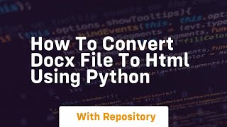 how to convert docx file to html using python