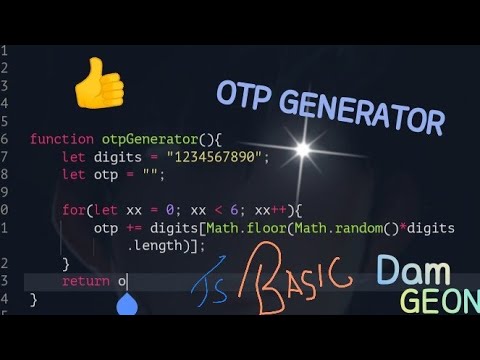 How To Create An OTP GENERATOR using js || JS BASICS || DamGEON