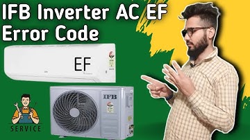 IFB Inverter AC EF Error Code Solution || How To Solve Error Code EF IFB Inverter AC