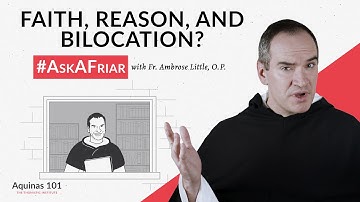 Does Bilocation Break the Law of Non-contradiction? #AskAFriar (Aquinas 101)