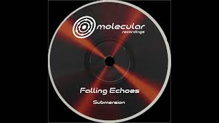 Falling Echoes - Submersion [MOL041D]