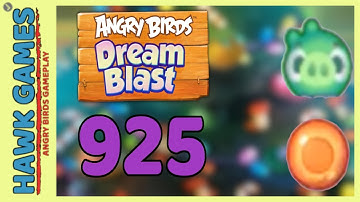 Angry Birds Dream Blast Level 925 Hard - Walkthrough, No Boosters