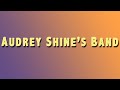 Audrey shines band teaser