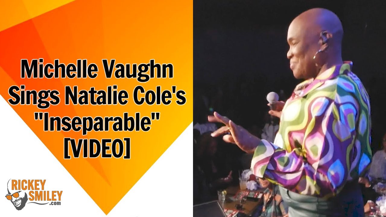 Michelle Vaughn Sings Natalie Cole's "Inseparable"