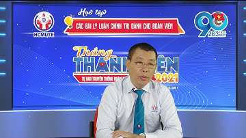 B1. Chủ nghĩa Mác Lenin, Tư tưởng Hồ Chí Minh và con đường đi lên Chủ Nghĩa Xã hội ở Việt Nam (P1)