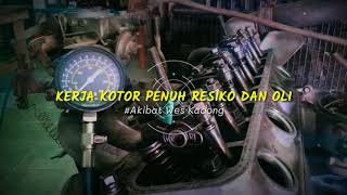 Story wa Anak bengkel