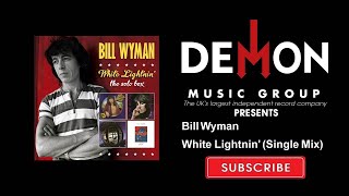 Bill Wyman - White Lightnin&#39; - Single Mix