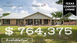 CANTON TX l $764,375 l 4 BEDS l 2&1/2 BATH l 3,216 SQFT l 9.75 ARCES l TX COUNTRY LIVING! 2024
