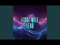 Light Will Lead