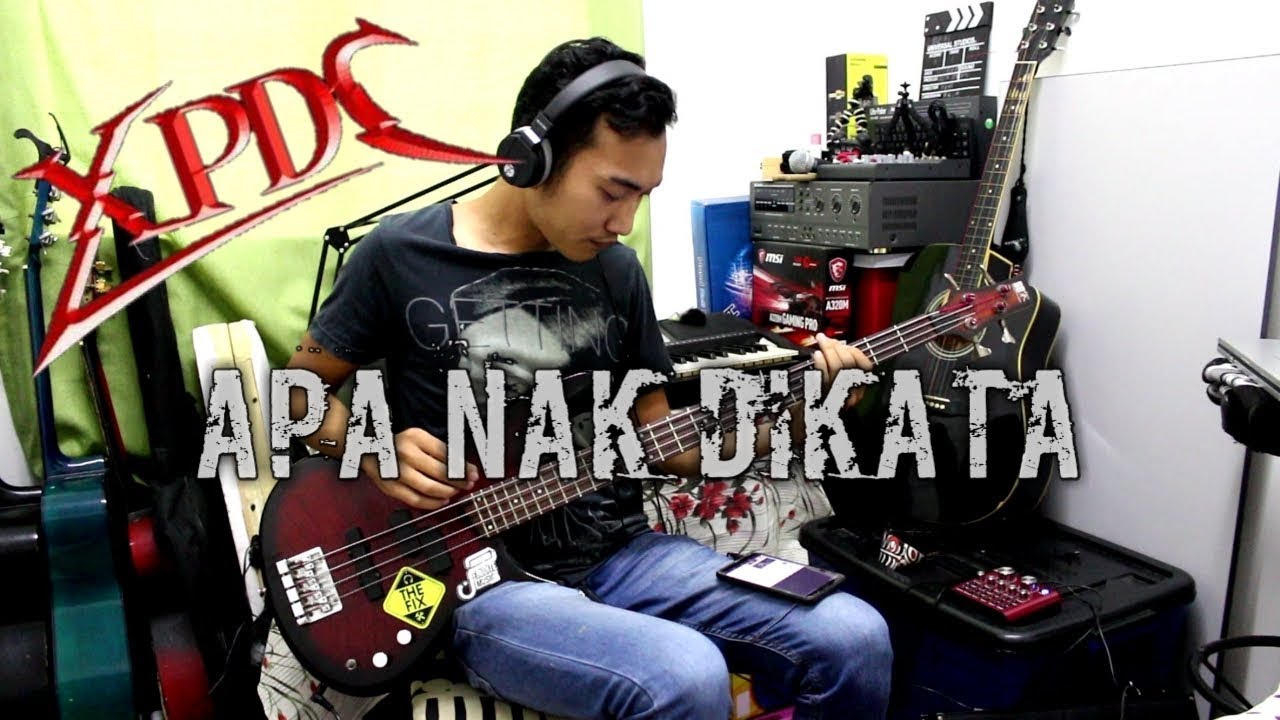 Lanyan santai lagu lama Apa Nak Dikata-XPDC (bass cover) - YouTube