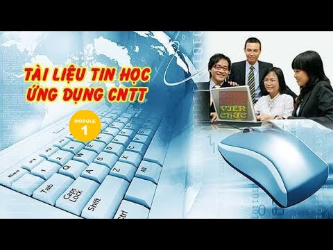 Tài liệu tin học thi công chức | Hướng dẫn trả lời trắc nghiệm Tin học | Công chức viên chức | Module 1 | HD