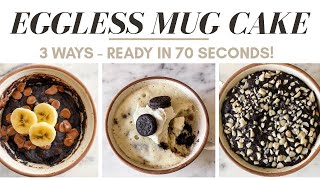 EGGLESS MUG CAKES- 3 Ways! Oreo, banana-chocolate and caramel mug cakes| 70 second desserts