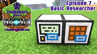 Techopolis 3 🟣 Episode 7 🟣 Basic Researcher