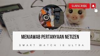 I8 ULTRA SMART WATCH YANG BANYAK MASALAH