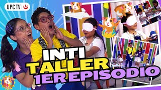INTI TALLER - CAPÍTULO 1 COMPLETO | UPC TELEVISIÓN